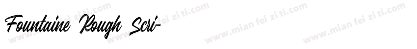 Fountaine Rough Scri字体转换